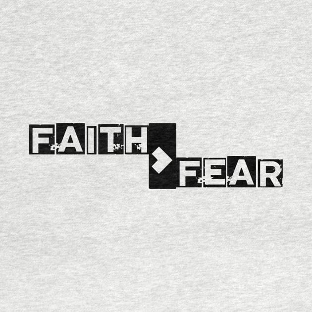 Faith is Greater Than Fear by Ras-man93